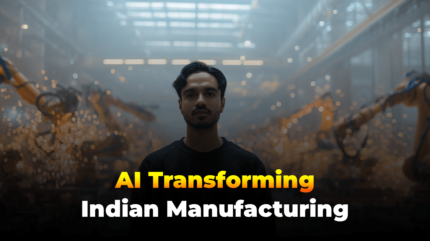 AI and Automation: The Game-Changers India's Manufacturing Sector Needs to Scale